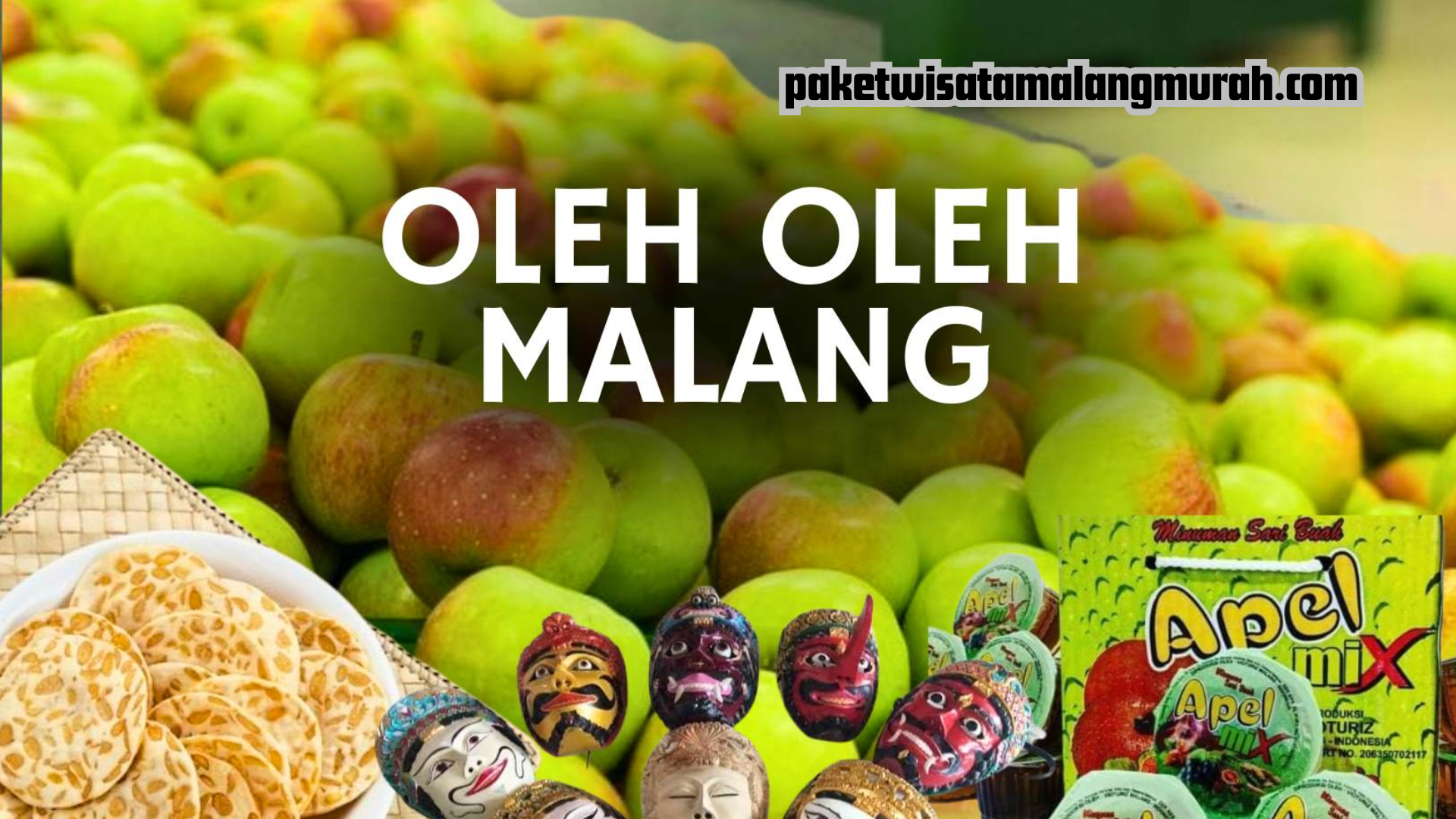 Oleh-Oleh Khas Malang yang Wajib Dicoba
