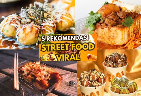 Street Food Paling Viral yang Harus Dicoba di Berbagai Negara